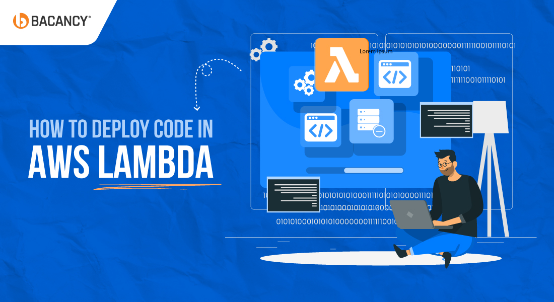 How to Deploy Code in AWS Lambda: A Complete Step-by-Step Guide