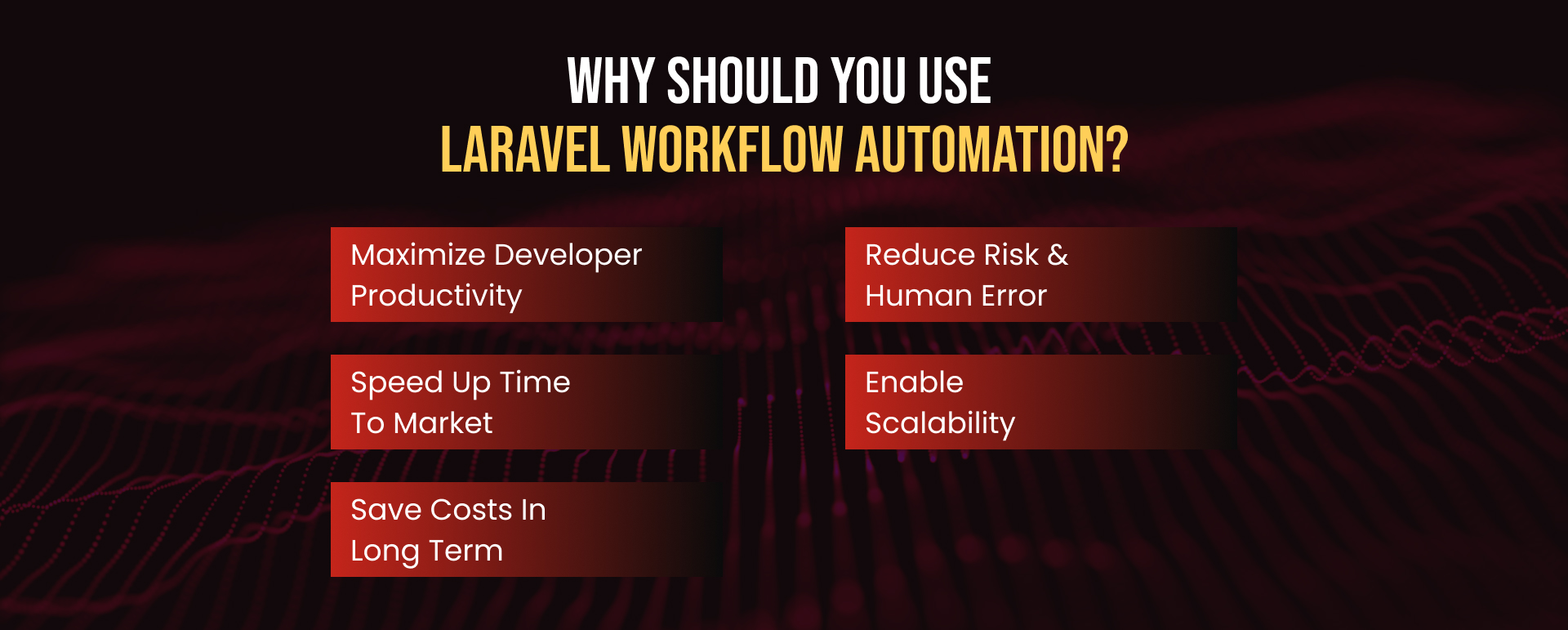 Why Should You Use Laravel Workflow Automation?