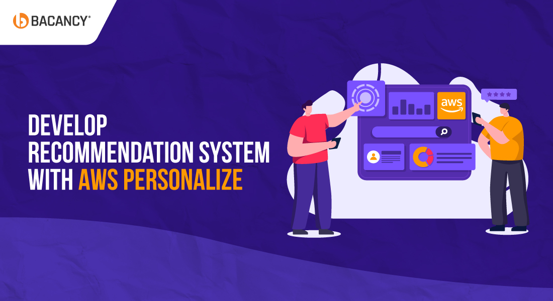How to Develop Recommendation System with AWS Personalize