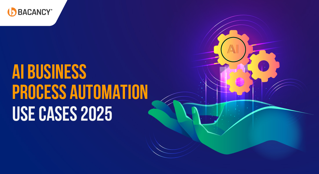 AI Business Process Automation Use Cases For 2025 and Beyond