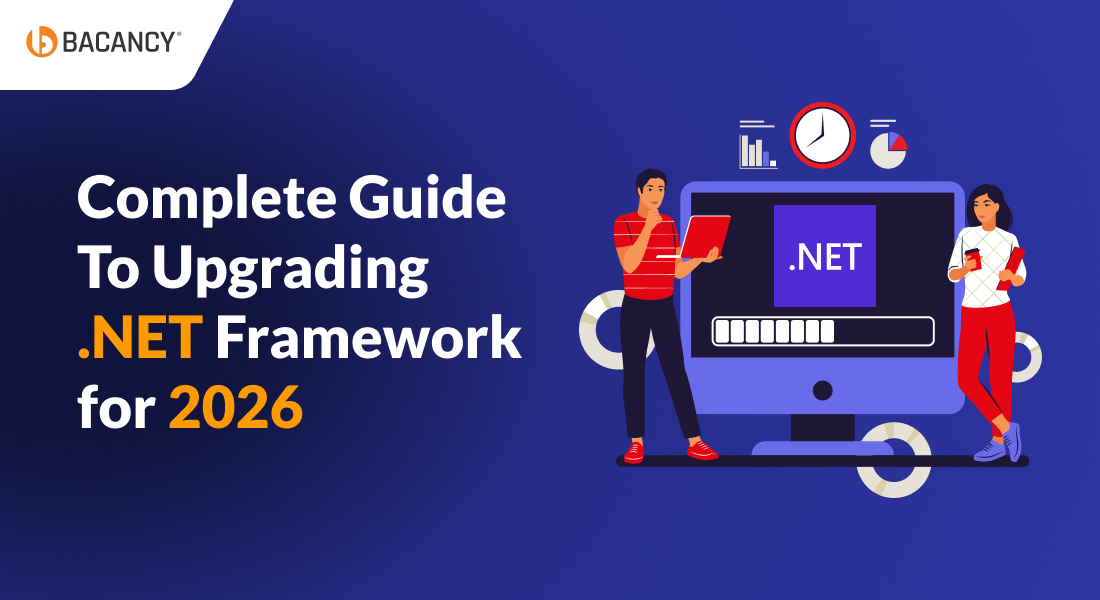 Complete Guide to Upgrading .NET Framework for 2026
