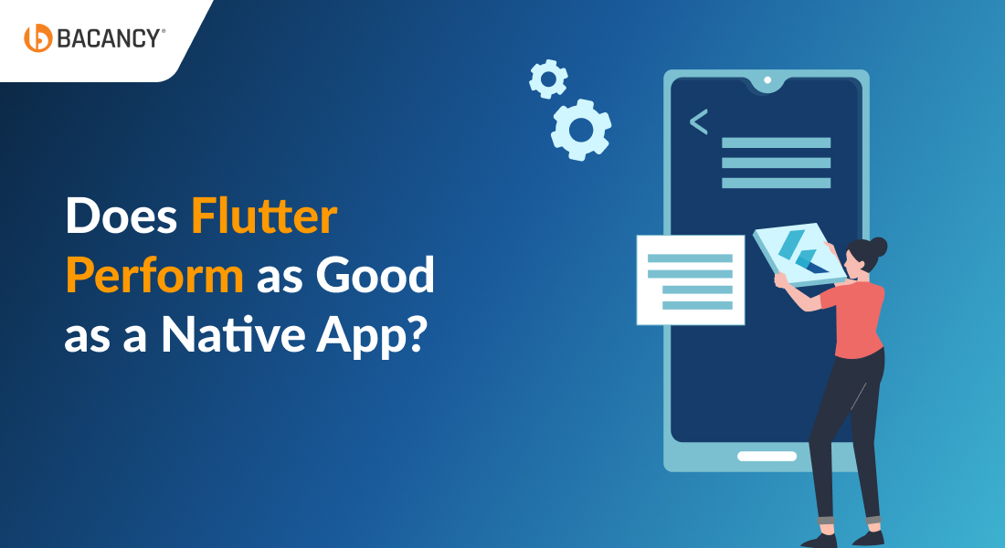 Does Flutter Perform as Good as a Native App?
