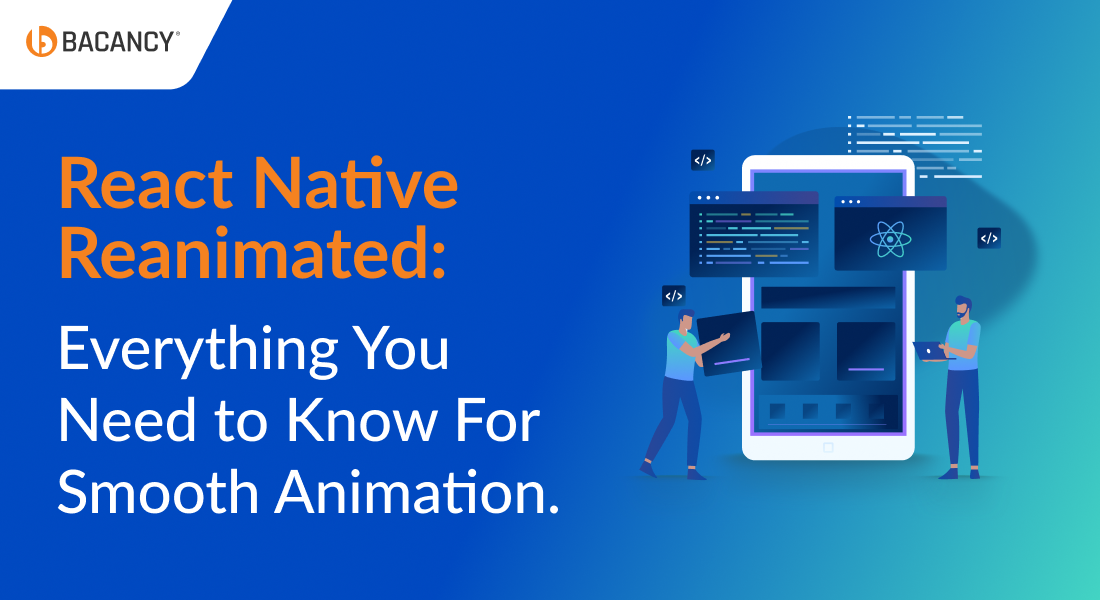 React Native Reanimated: Everything You Need to Know For Smooth Animation