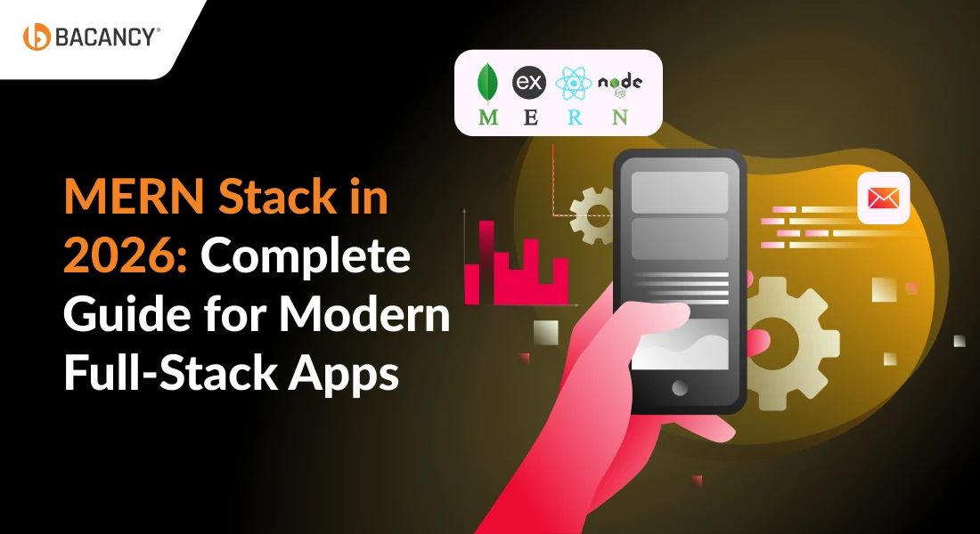 MERN Stack in 2026: Complete Guide for Modern Full-Stack Apps