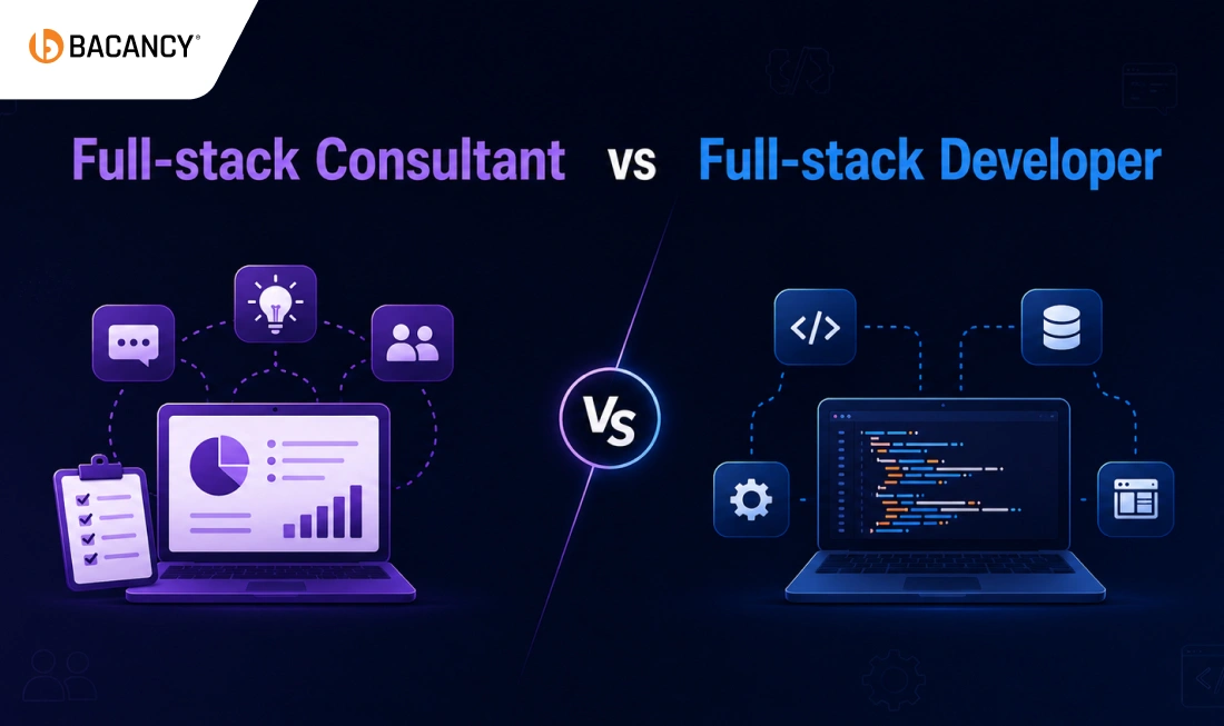 Full-Stack Consultant vs Full-Stack Developer: How to Choose the Right Role for Your Project (2026)