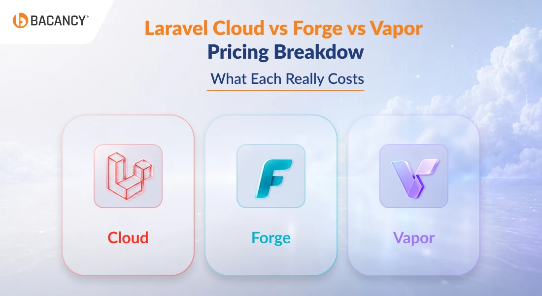 Laravel Cloud vs Forge vs Vapor Pricing Breakdown: What Each Really Costs