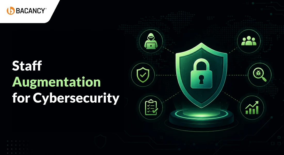 Staff Augmentation for Cybersecurity: What It Is and How It Works in 2026