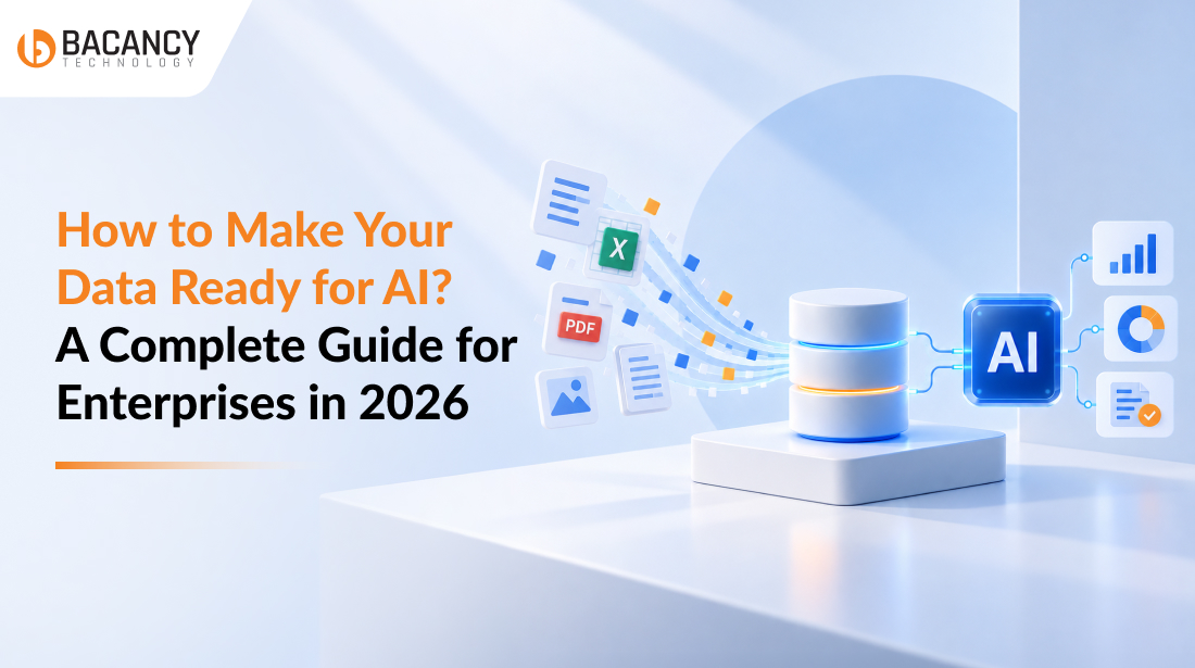 How to Make Your Data Ready for AI? A Complete Guide for Enterprises in 2026