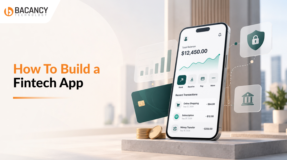 How to Build a Fintech App: Compliance, Features & Cost