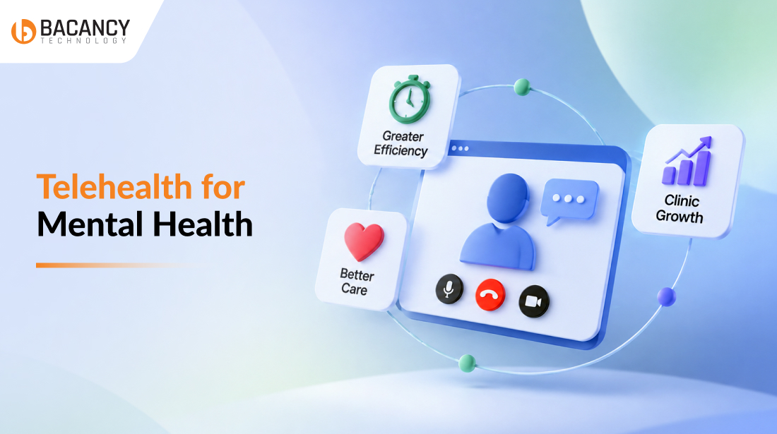 How Telehealth for Mental Health Improves Efficiency, Care, and Clinic Growth