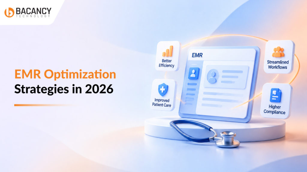 How EMR Optimization is Revolutionizing Healthcare Delivery in 2026