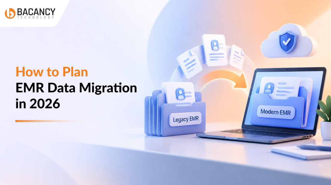 How to Plan EMR Data Migration in 2026: Strategies for Integrity, Continuity, and Compliance