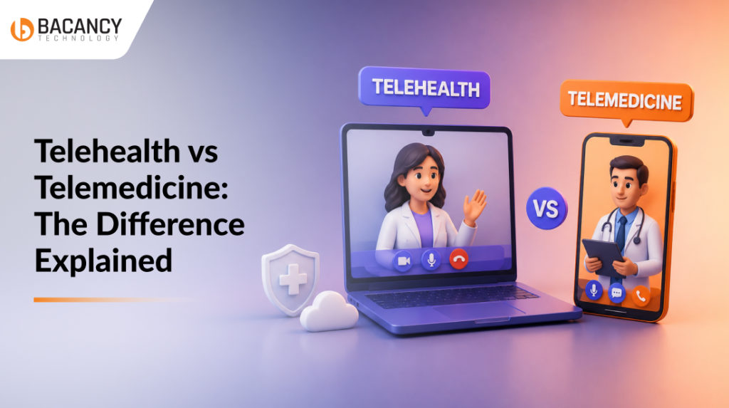 Telehealth vs Telemedicine: What’s the Difference and Which One Do You Need?