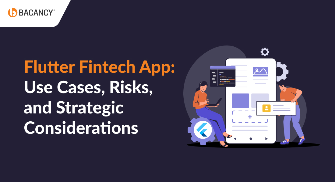 Flutter Fintech App Development: Strategic Guide