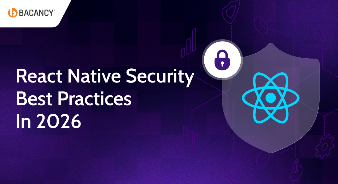 React Native Security In 2026 | Threats and Modern Defences