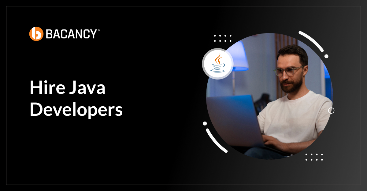 Hire Java Developers from Bacancy to Ship 5X faster with AI