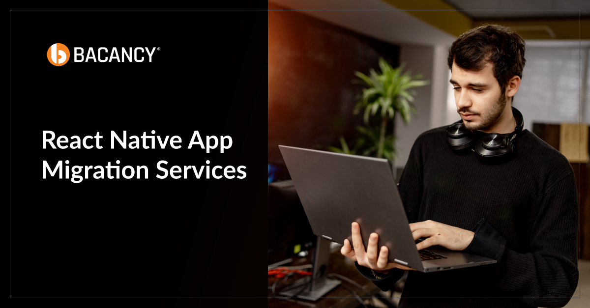 React Native App Migration Services: We Handle Everything!