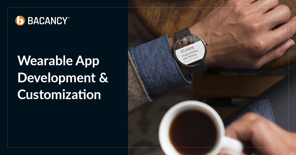 Wearable App Development Company - Bacancy